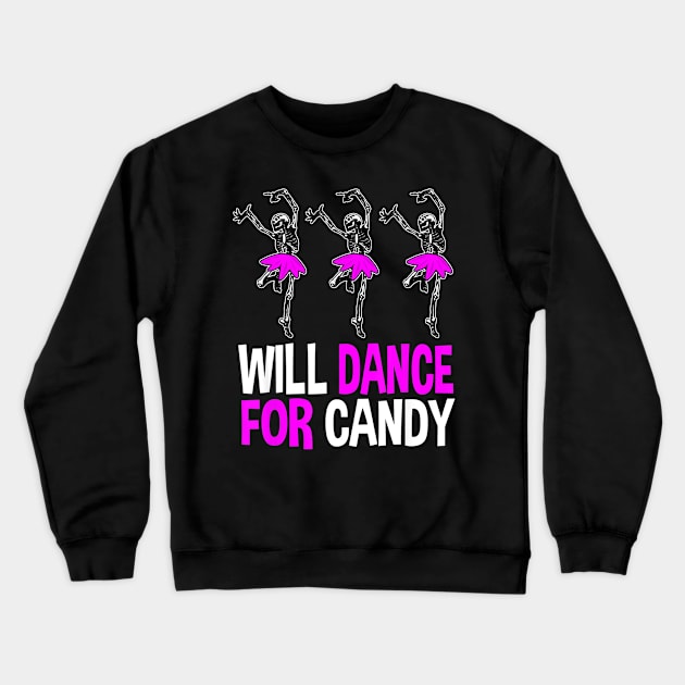 Will Dance for Candy Dancing Skeleton Halloween Squad Girls Crewneck Sweatshirt by schaefersialice